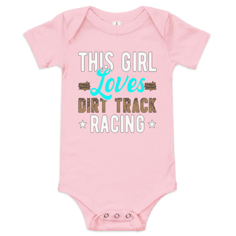 This Girl Loves Dirt Track Racing Infant Onesie