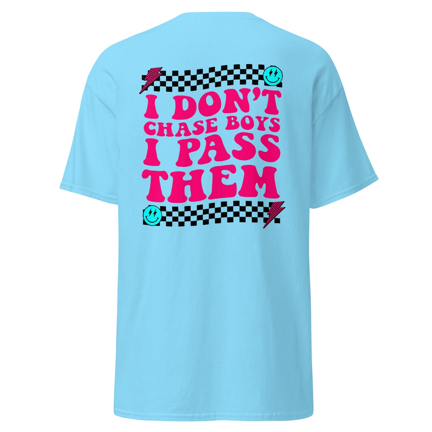I Don't Chase Boys I Pass Them Adult T-Shirt