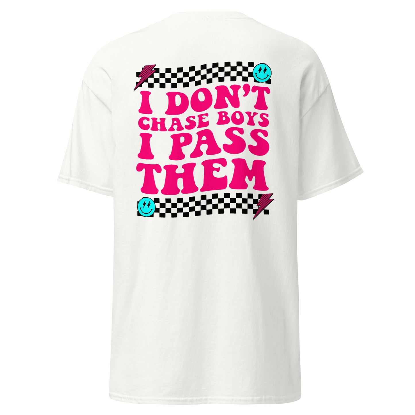 I Don't Chase Boys I Pass Them Adult T-Shirt