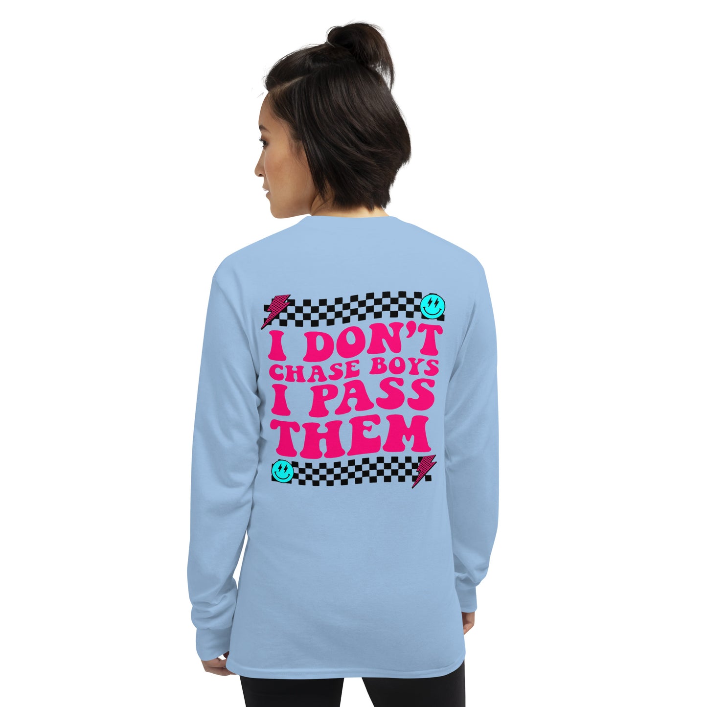 I Don't Chase Boys I Pass Them Adult Long Sleeve