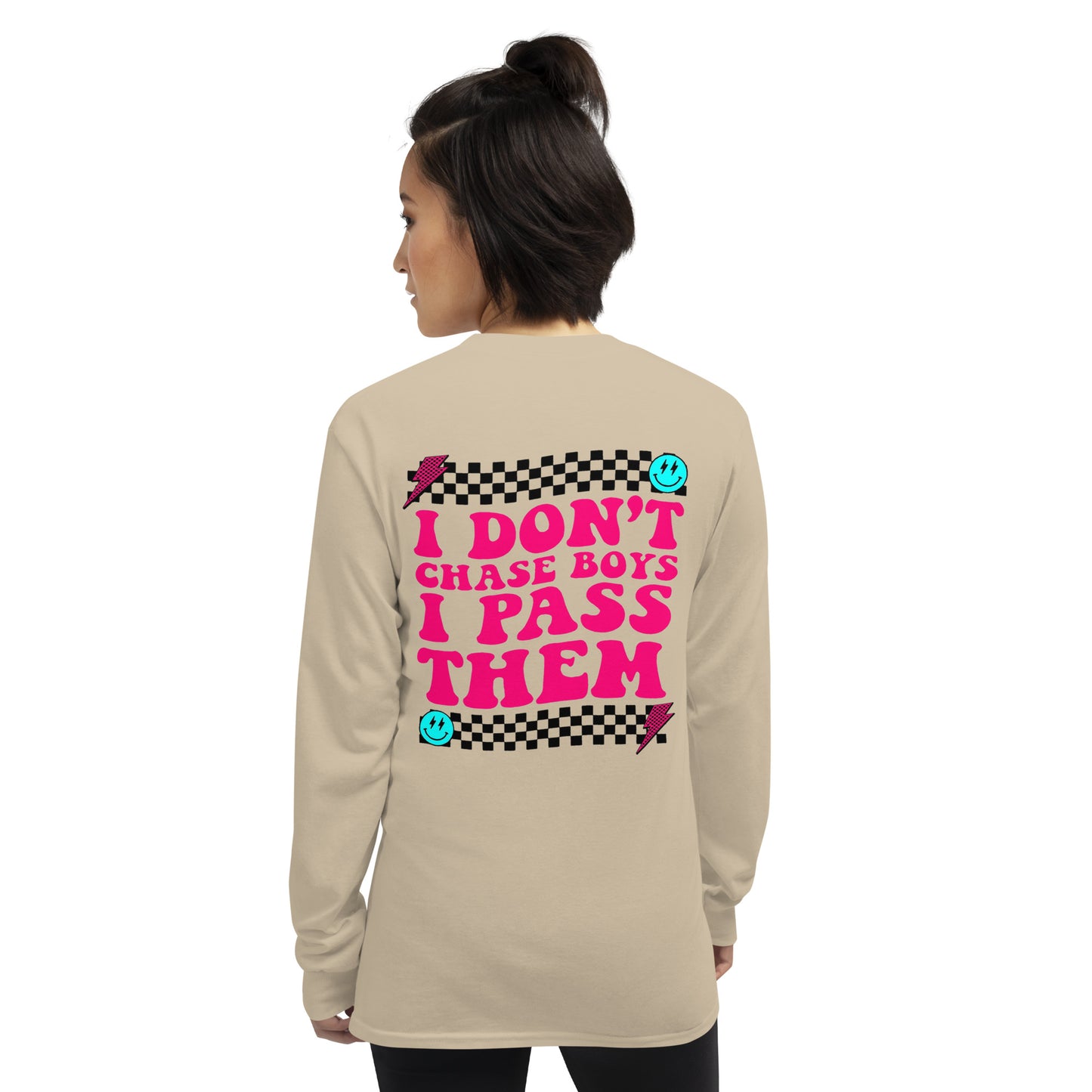 I Don't Chase Boys I Pass Them Adult Long Sleeve
