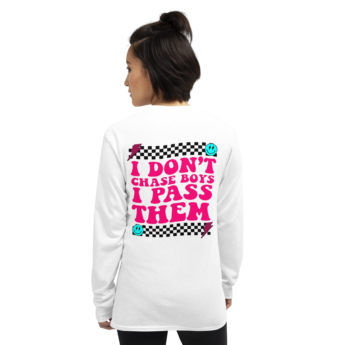 I Don't Chase Boys I Pass Them Adult Long Sleeve