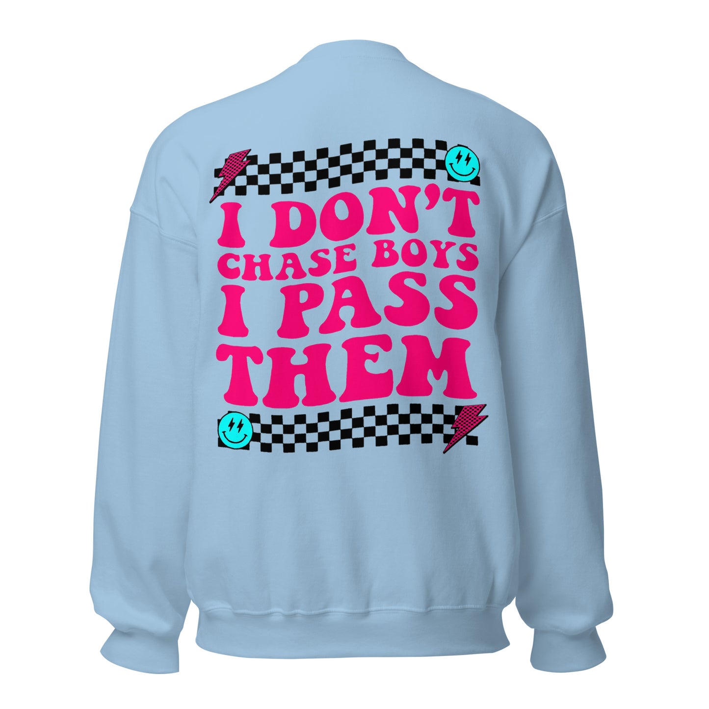 I Don't Chase Boys I Pass Them Adult Crew Sweatshirt