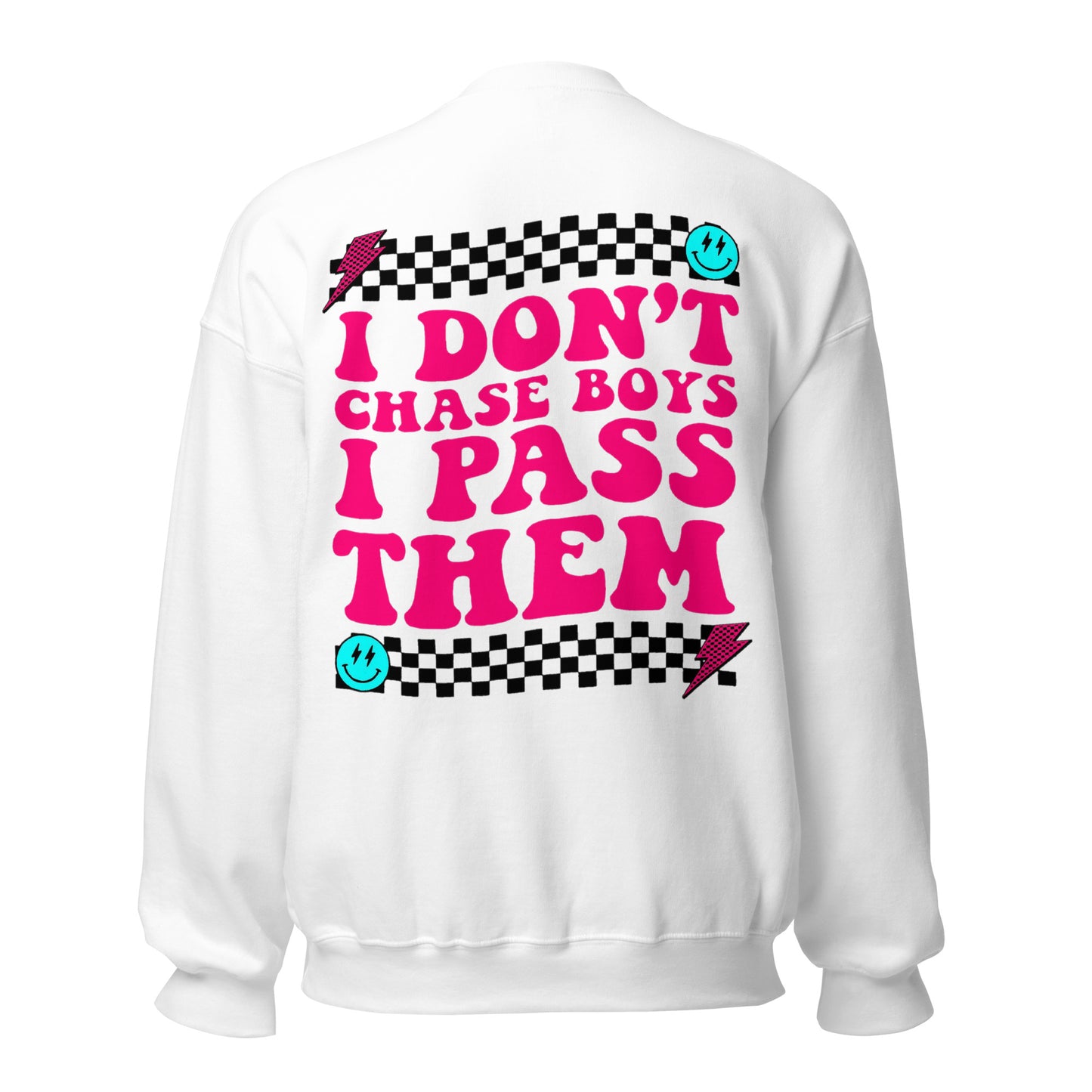 I Don't Chase Boys I Pass Them Adult Crew Sweatshirt
