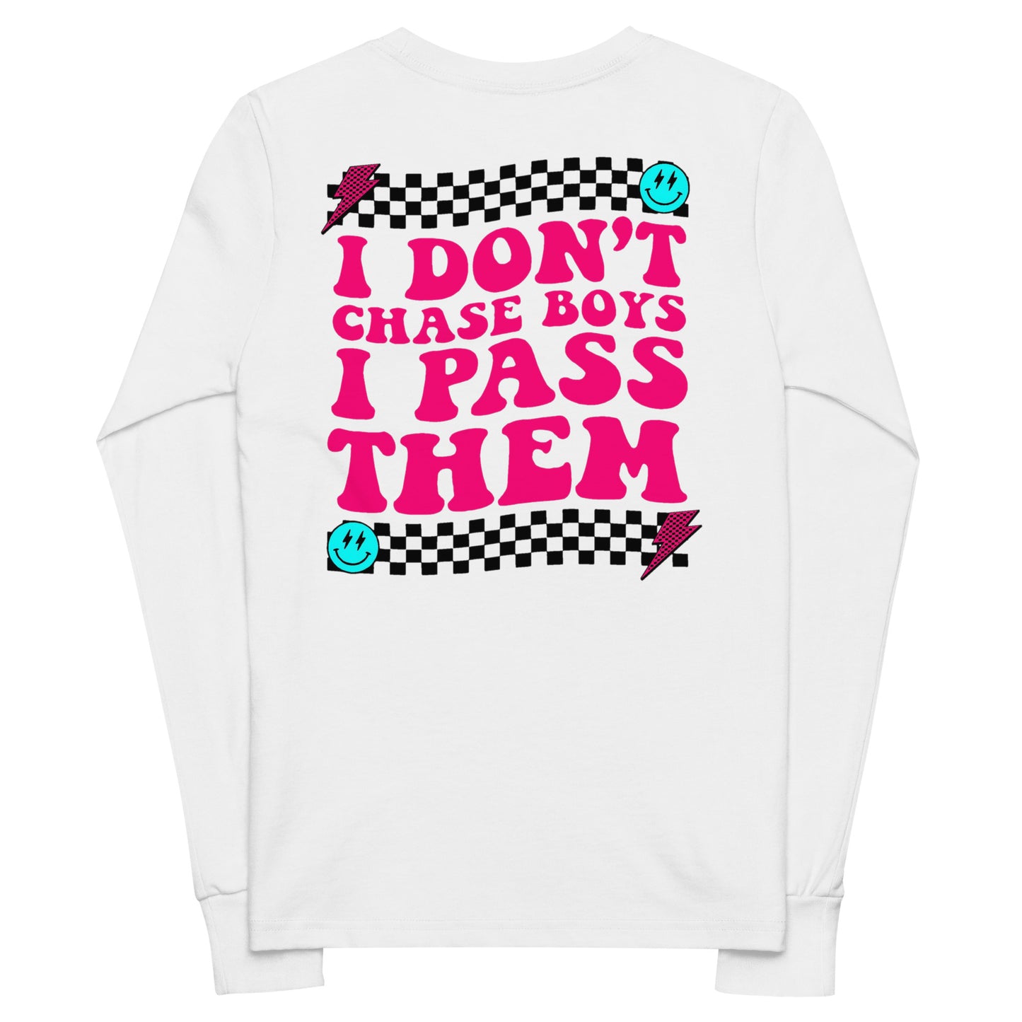I Don't Chase Boys I Pass Them Kids Long Sleeve