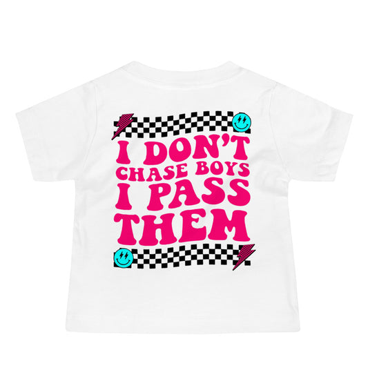 I Don't Chase Boys I Pass Them Infant T-Shirt