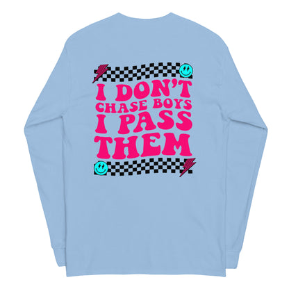 I Don't Chase Boys I Pass Them Adult Long Sleeve