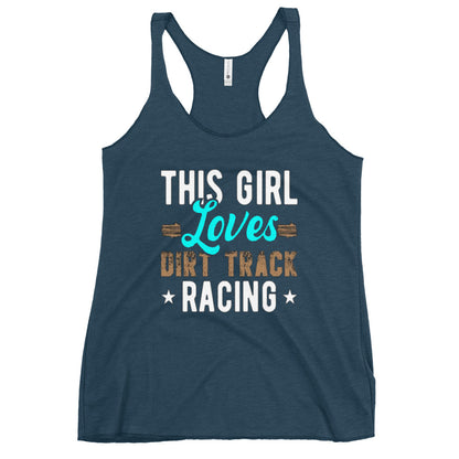This Girl Loves Dirt Track Racing Women's Racerback Tank