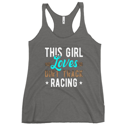 This Girl Loves Dirt Track Racing Women's Racerback Tank