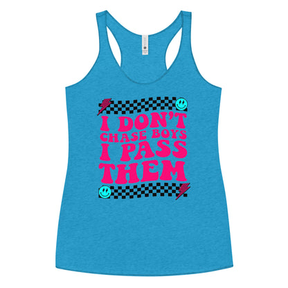 I Don't Chase Boys I Pass Them Women's Racerback Tank