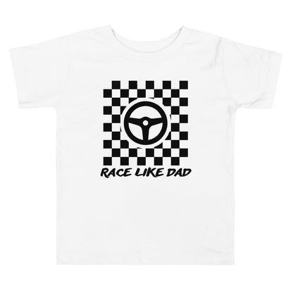 Race Like Dad Toddler T-Shirt